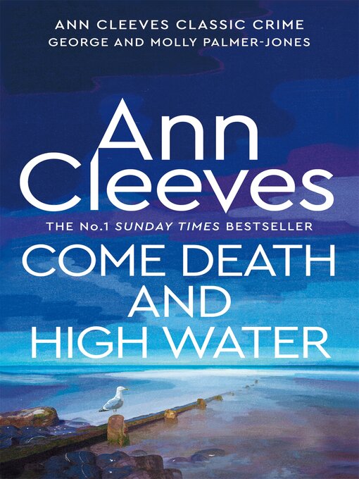 Title details for Come Death and High Water by Ann Cleeves - Wait list